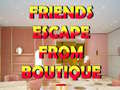 খেলা Friends Escape From Boutique