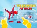 খেলা Telekinesis Attack