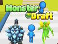 খেলা Monster Draft