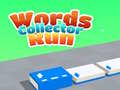 খেলা Words Collector Run 