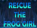 খেলা Rescue The Frog Girl