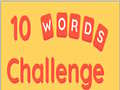 খেলা 10 Words Challenge