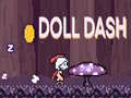 খেলা Doll Dash