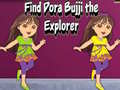 খেলা Find Dora Bujji the Explorer