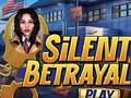 খেলা Silent Betrayal
