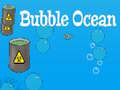 খেলা Bubble Ocean