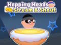 খেলা Hopping Heads: Scream & Shout