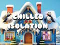 খেলা Chilled Isolation