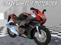 খেলা Crazy Wheelie Motorider