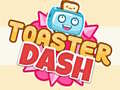 খেলা Toaster Dash 