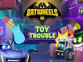 খেলা Batwheels Toy Trouble