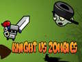 খেলা Knight Vs Zombies