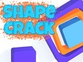 খেলা Shape Crack