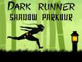 খেলা Dark Runner Shadow Unblocked