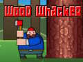 খেলা Wood Whacker