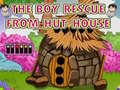 খেলা The Boy Rescue From Hut House