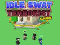 খেলা Idle Swat Terrorist Game