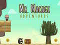 খেলা Mr Macagi Adventures