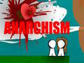 খেলা Anarchism 