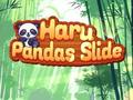 খেলা Haru Pandas Slide