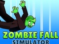 খেলা Zombie Fall Simulator