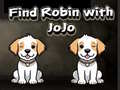 খেলা Find Robin with JoJo