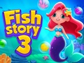 খেলা Fish Story 3