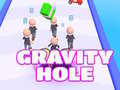 খেলা Gravity Hole