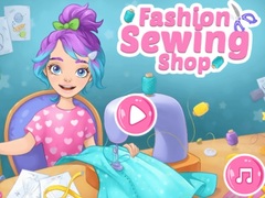 খেলা Fashion Sewing Shop