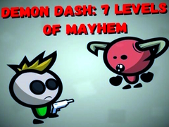 খেলা Demon Dash: 7 Levels of Mayhem