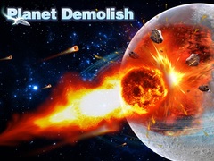 খেলা Planet Demolish