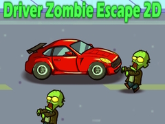 খেলা Driver Zombie Escape 2D