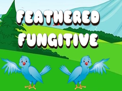 খেলা Feathered Fugitive