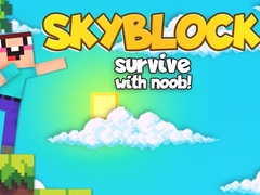 খেলা Skyblock Survive With Noob!