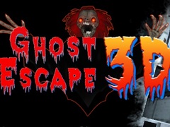 খেলা Ghost Escape 3D