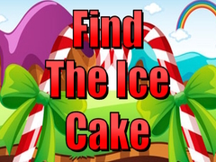 খেলা Find The Ice Cake