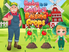 খেলা Baby Cathy Ep39 Raising Crops