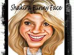 খেলা Shakira Funny Face