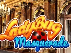 খেলা Lady Bug Masquerade