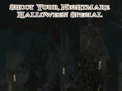 খেলা Shoot Your Nightmare Halloween Special