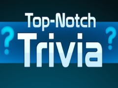 খেলা Top Notch Trivia