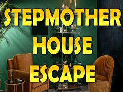 খেলা Stepmother House Escape