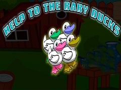 খেলা Help To The Baby Ducks
