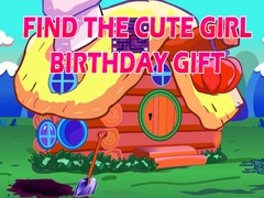 খেলা Find The Cute Girl Birthday Gift