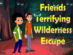 খেলা Friends Terrifying Wilderness Escape
