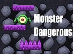 খেলা Monster Dangerous