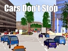 খেলা Cars Don't Stop