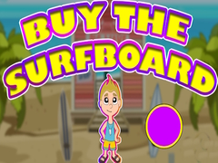 খেলা Buy The Surfboard