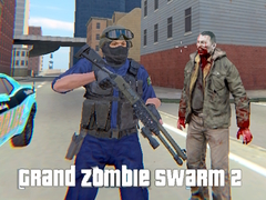 খেলা Grand Zombie Swarm 2
