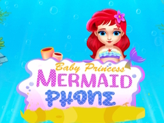 খেলা Baby Princess Mermaid Phone